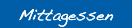 Mittagessen